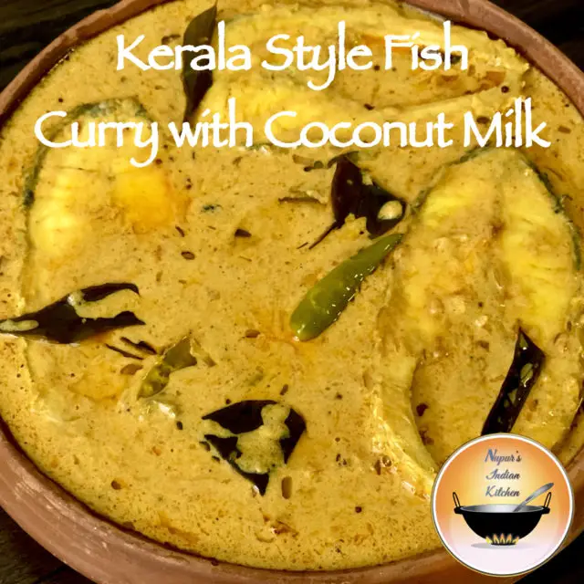 Kerala Style Fish Curry in Coconut Milk