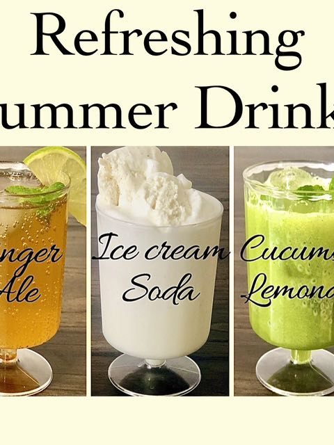 refreshing summer drinks/ ginger ale/cucumber lemonade/ice cream soda