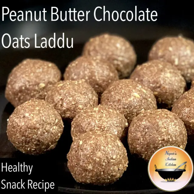 How to make peanut butter, chocolate oats Laddus- healthy snack recipe