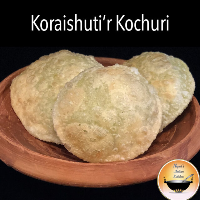 How to make Koraishutir Kochuri-Bengali Peas Kachori